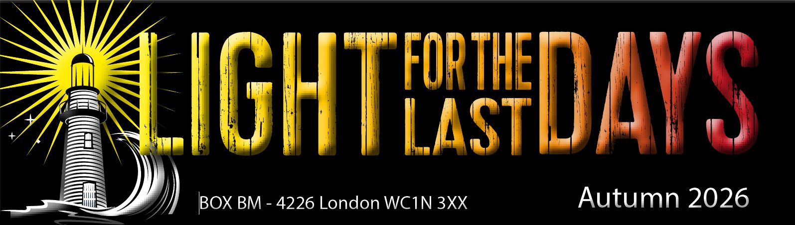 Light for the Last Days Magazine – Autumn 2026